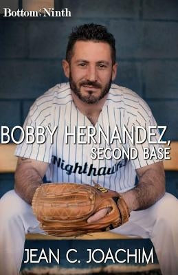 Bobby Hernandez, Second Base by Joachim, Jean C.