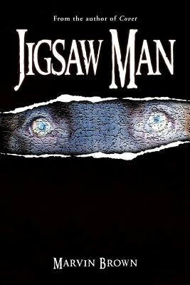 Jigsaw Man: Jigsaw Man by Brown, Marvin