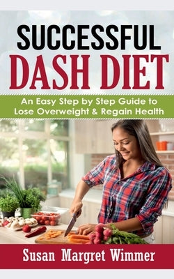 Successful DASH Diet by Margret, Susan