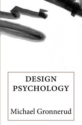 design psychology by Gronnerud, Michael