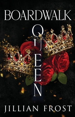 Boardwalk Queen by Frost, Jillian