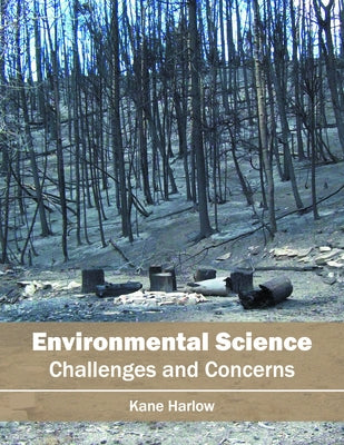 Environmental Science: Challenges and Concerns by Harlow, Kane