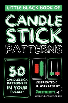 Little Black Book of Candlestick Patterns: Mini-Pocket Guide by Moncrief, Chaymeriyia