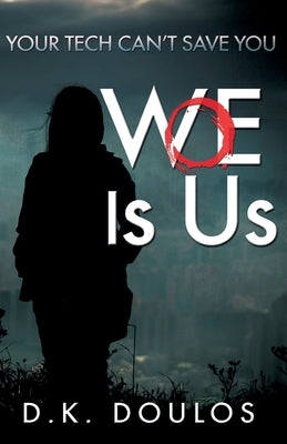 WoE is Us by Doulos, D. K.
