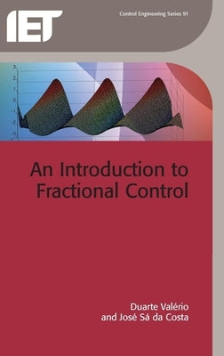 An Introduction to Fractional Control by Valério, Duarte