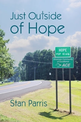 Just Outside of Hope by Parris, Stan