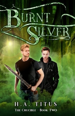 Burnt Silver by Titus, H. a.