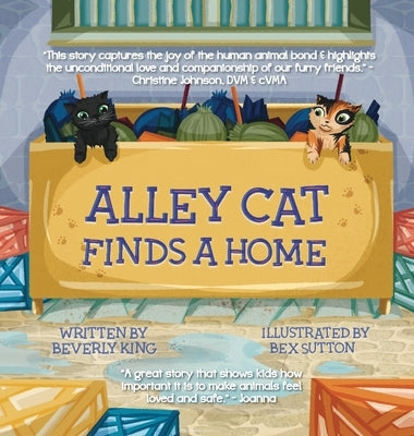 Alley Cat Finds A Home by King, Beverly
