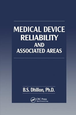 Medical Device Reliability and Associated Areas by Dhillon, B. S.
