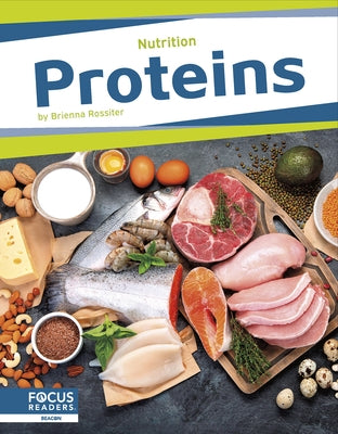 Proteins by Rossiter, Brienna