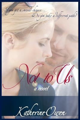 Not to Us by Owen, Katherine