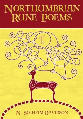 Northumbrian Rune Poems by Solheim-Davidson, Nico