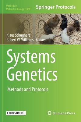 Systems Genetics: Methods and Protocols by Schughart, Klaus