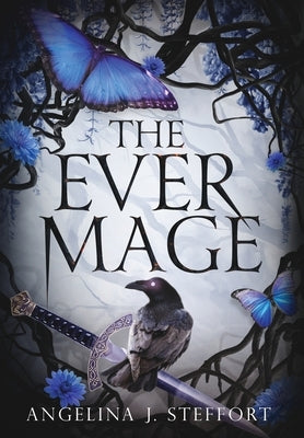The Ever Mage by Steffort, Angelina J.