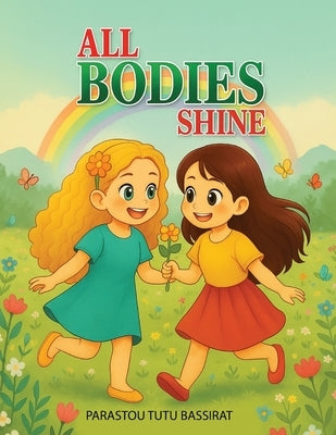 All Bodies Shine by Bassirat, Parastou Tutu
