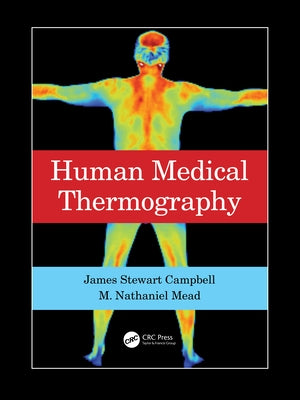 Human Medical Thermography by Campbell, James Stewart