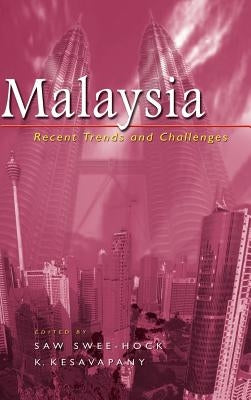 Malaysia: Recent Trends and Challenges by Saw, Swee Hock
