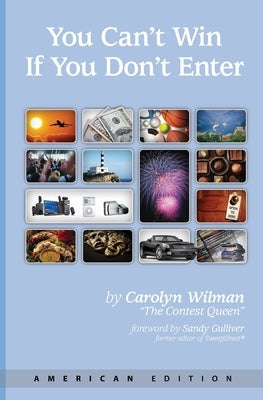 You Can't Win If You Don't Enter: American Edition by Wilman, Carolyn