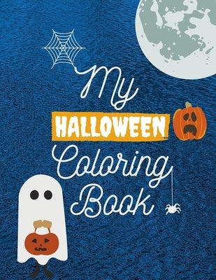 My halloween Coloring Book: halloween book, coloring Numbers, Letters, Shapes, and Animals, trick or treat, halloween coloring activity book for a by Art, Enami