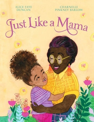 Just Like a Mama by Duncan, Alice Faye