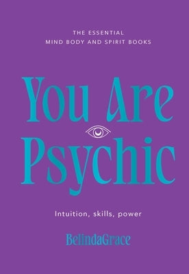 You Are Psychic by Belindagrace