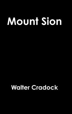 Mount Sion by Cradock, Walter