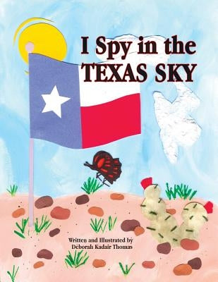 I Spy in the Texas Sky by Thomas, Deborah K.