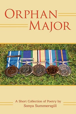 Orphan Major: A Short Collection of Poetry by Summersgill, Sonya