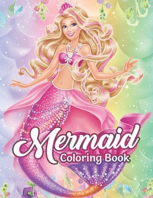 Mermaid Coloring Book: An Adult Coloring Book with Cute Mermaids, and Fantasy Scenes for Relaxation by Happy Coloring, Blue Star