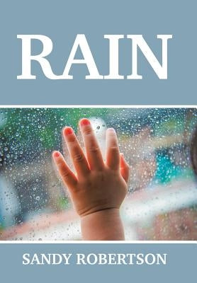 Rain by Robertson, Sandy