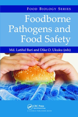 Foodborne Pathogens and Food Safety by Bari, MD Latiful