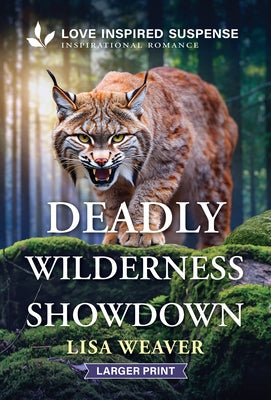 Deadly Wilderness Showdown by Weaver, Lisa