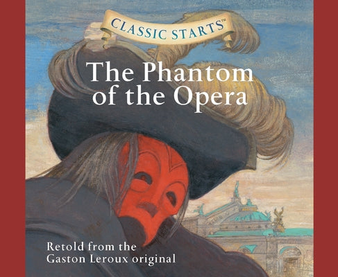 The Phantom of the Opera, Volume 53 by LeRoux, Gaston