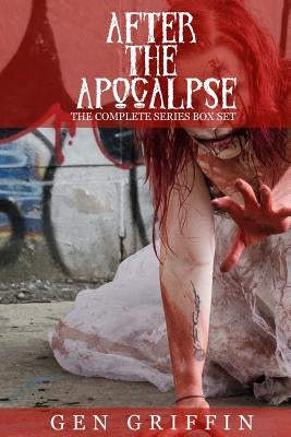 After The Apocalypse: The Complete Series Box Set by Griffin, Gen
