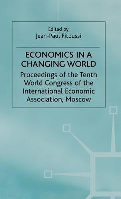 Economics in a Changing World: Volume 5: Economic Growth and Capital Labour Markets by Fitoussi, Jean-Paul