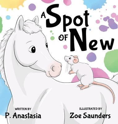 A Spot of New by Anastasia, P.