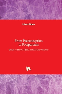 From Preconception to Postpartum by Sifakis, Stavros