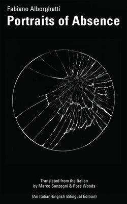 Portraits of Absence: Volume 39 by Alborghetti, Fabiano