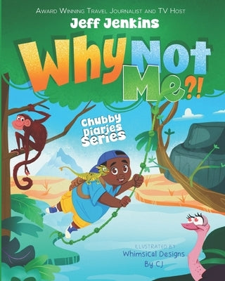 Why not me?!: Chubby Diaries Series by Cj, Whimsical Designs