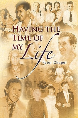 Having the Time of My Life by Chapel, Peter