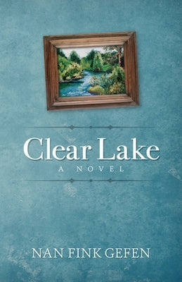 Clear Lake by Gefen, Nan