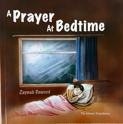 A Prayer at Bedtime by Dawood, Zaynab