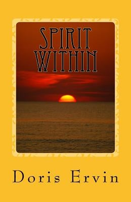 Spirit Within: And Other Poems by Ervin, Doris