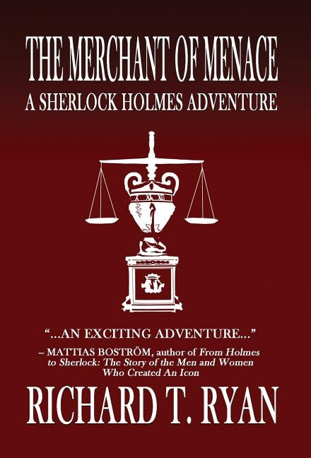 The Merchant of Menace: A Sherlock Holmes Adventure by Ryan, Richard T.