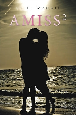 Amiss 2 by McCall, L. L.