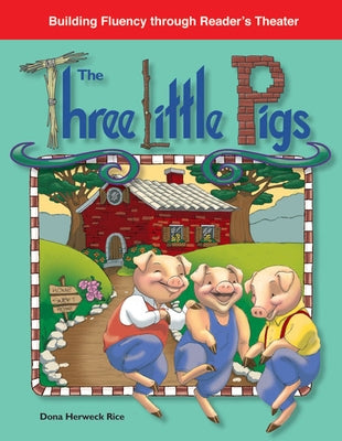 The Three Little Pigs by Herweck Rice, Dona