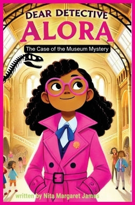 Dear Detective Alora by James, Nita Margaret