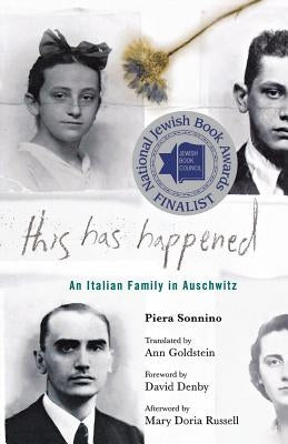This Has Happened: An Italian Family in Auschwitz by Sonnino, Piera