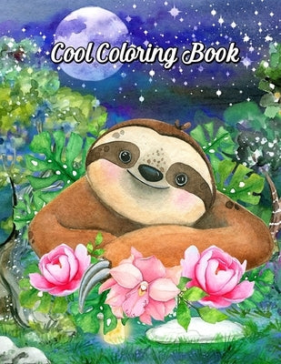 Cool Coloring Book: Stress-Relieving Animal Designs and Patterns, Fun Early Learning for Kids Ages 3-6, 4-8 by Walz, Dora