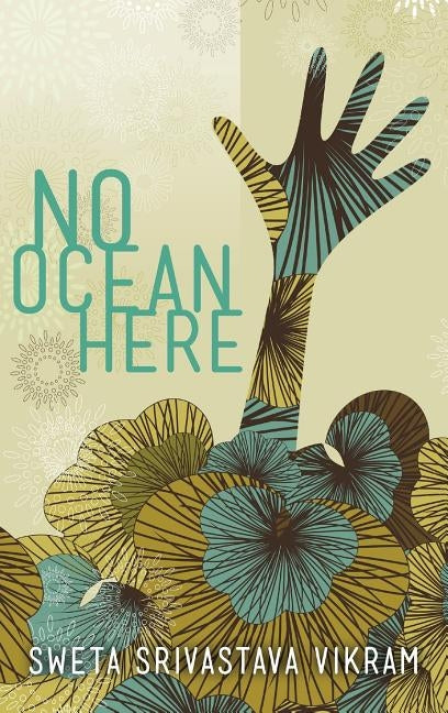 No Ocean Here: Stories in Verse about Women from Asia, Africa, and the Middle East by Vikram, Sweta Srivastava